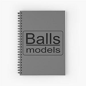 Balls Models - Zoolander Spiral Notebook