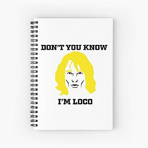 Don't You Know I'm Loco Zoolander Meme Spiral Notebook