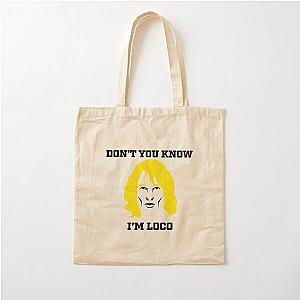 Don't You Know I'm Loco Zoolander Meme Cotton Tote Bag